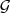\mathcal{G}