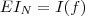 EI_N=I(f)