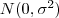 N(0,\sigma^2)