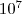 10^7